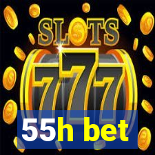 55h bet